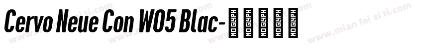 Cervo Neue Con W05 Blac字体转换